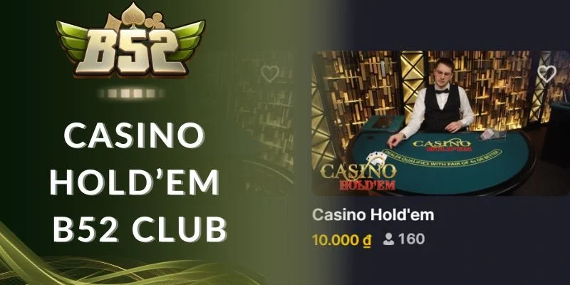 Nhận xét Casino Hold’em B52 club