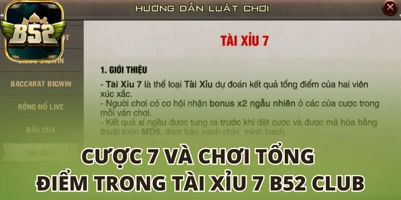 Cược 7 và chơi tổng điểm trong Tài Xỉu 7 B52 Club