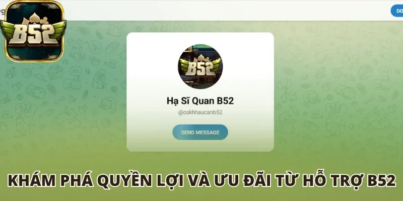 Khám phá quyền lợi và ưu đãi từ hỗ trợ B52 club