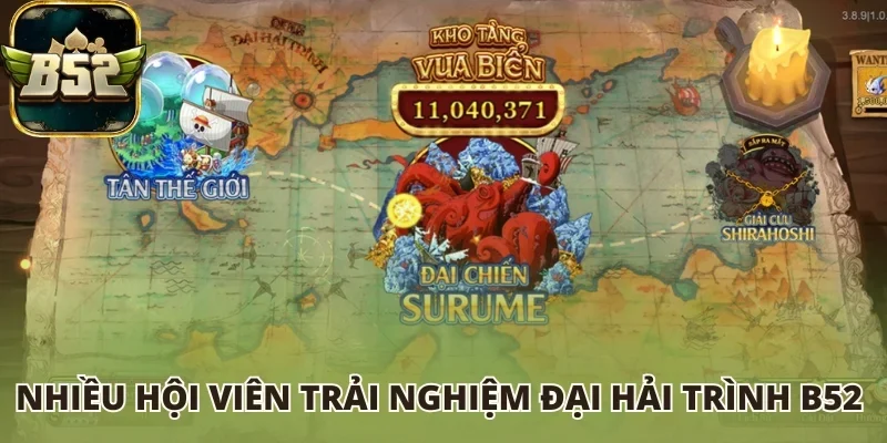 Nhiều hội viên trải nghiệm Đại hải trình B52 club 