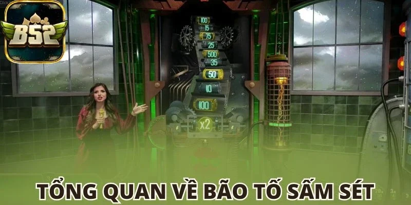 Những điểm cơ bản về Bão tố sấm sét B52 club