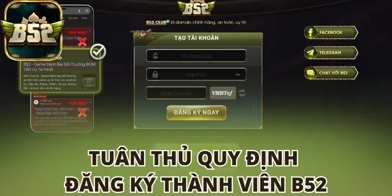 Tuân thủ quy định đăng ký thành viên B52 club