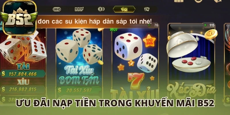 Ưu đãi nạp tiền trong khuyến mãi B52 club